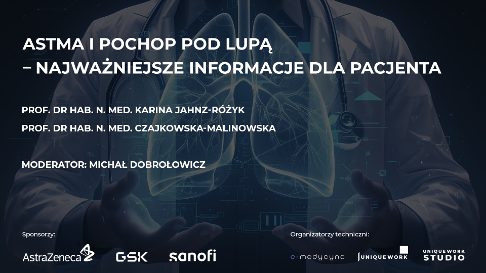 Astma i Pochop pod lupą – Najważniejsze informacje dla pacjenta
