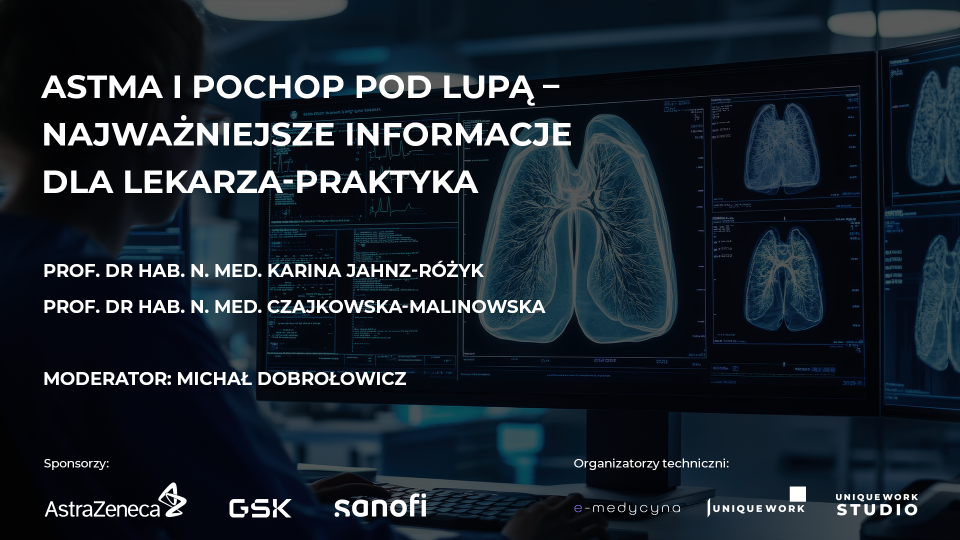 Astma i Pochop pod lupą – Najważniejsze informacje dla lekarza-praktyka