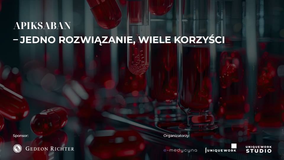  Apiksaban – jedno rozwiązanie, wiele korzyści