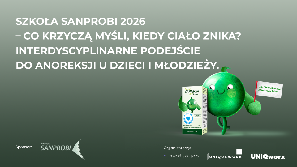 Szkoła SANPROBI 2026 – Co krzyczą myśli, kiedy ciało znika? Interdyscyplinarne podejście do anoreksji u dzieci i młodzieży.  